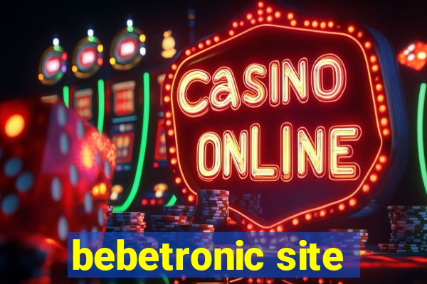 bebetronic site